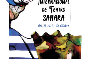 Primera edición del Festival Internacional de Teatro del Sahara, del 27 al 31 de octubre